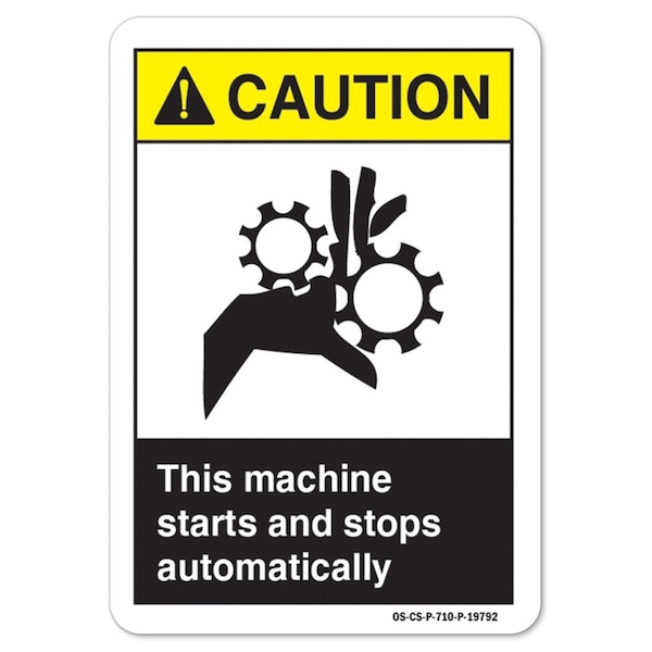 ANSI Sign, This Machine Starts & Stops Automatically, 14in X 10in Alum, 14" W, 10" H, Landscape